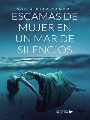cover image of Escamas de mujer en un mar de silencios